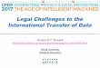 Legal Challenges to the International Transfer of Data · 2017-10-24 · UN advice on data protection and international data flows n UN report: » Data protection regulations and