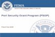 Port Security Grant Program (PSGP)aapa.files.cms-plus.com/PDFs/FY 2019 PSGP FEMA slides 4.23.2019.pdfGrant guidance is now split into 2 parts: – Notice of Funding Opportunity (NOFO)