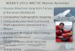 Russian American Long-term Census of the Arctic (RUSALCA ... · NOAA’S 2012 ARCTIC Marine Activities • Russian American Long-term Census of the Arctic (RUSALCA) • Fairweather
