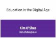 Kim O’Sheaanu.brighid.idc.ul.ie/CS4031_2019/Lectures/16Education.pdf · • Using Delicious or Diigo, CiteULike, Zotero, Mendeley • Joining YouTube, SoundCloud, SlideShare What
