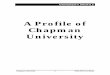 A Profile of Chapman University · John L. Davis 1957-1971 Donald C. Kleckner 1971-1975 Davis Chamberlin (Acting) 1976-1977 G.T. Smith 1977-1988 James L. Doti (Acting) 1988-1989 Allen