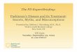 The PD ExpertBriefing: Parkinson’s Disease and its Treatment: Secrets… · 2020-06-08 · Nutrition and Parkinson’s Disease January 2010 * Understanding Legal for People with