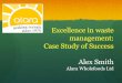 Excellence in waste management: Case Study of Success Alex ...d3hip0cp28w2tg.cloudfront.net/uploads/2015-11/alex-smith-1.pdf · Case Study of Success Alex Smith Alara Wholefoods Ltd