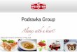 Podravka Group · • acquisition of Slovenian food company Žitoin 2015, consolidation started from Q4 2015, Pharmaceuticals: • strong Russian ruble depreciation and constant price
