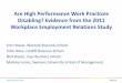 Are High Performance Work Practices Disabling? Evidence ... · gap of 10 to 15 per cent (Jones 2006); gaps in reported wellbeing at work (Jones and Wass 2012); gaps in participation