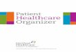 Patient Healthcare Organizer Library/Unassigned... · Patient Healthcare Organizer 3 Welcome to Hartford HealthCare Hartford HealthCare is a fully integrated healthcare system that