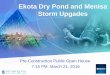 Ekota Dry Pond Presentation - Edmonton · – April to October, 2016 weather permitting – School use area construction: July to August, 2016, weather permitting – Landscaping