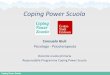 Coping Power Scuola - iccasalotti.edu.it · • Sistema traguardi, Modulo 1 • Modulo 4 “Problem solving” e Modulo 5 “Perspective taking” • Modulo 2: consapevolezza delle