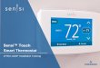 Sensi™ Touch · 2020-05-18 · 8 Do I need a RC/RH jumper? •Sensi Touch Smart Thermostat has a built in RC/RH jumper, no need to field install a jumper •If you have separate