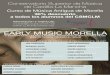 EARLY MUSIC MORELLA · Curso de Música Antigua de Morella 30% descuento a todos los alumnos del CSMCLM Información y matrícula: morella@culturalcomes.net EARLY MUSIC MORELLA 4th