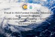 Fraud in HUD-Funded Disaster Recovery Gulf Coast Programs ...€¦ · Disaster Oversight Liaison Division Hurricane Recovery Audit Oversight. ... • Outreach and fraud awareness