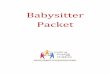 Full Babysitter Packetstorage.cloversites.com/unitinghope4children... · Babysitter*Packet*!!!! Uniting!Hope!4!Children!encourages!families!to!find!their!own!babysitters.!They!are!