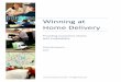 Winning at Home Delivery€¦ · But traditional retailers are fighting back with new retail formats, new technology , and also, ... • Customer Choice—offering the customer choice