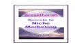 Breakthrough Secrets to Niche Marketing ebook...IfyouarelikeIwas,andfocusingallonyourselfand’ what’youoffer,’youwill’never’attractscadsofclients and’your’businesswill’continueto’flounder