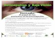 Retinopatías y Baja Visión - retinosis.org · Retinopatías y Baja Visión Colaboran:  Title: cartel_22Septiembre2 Created Date: 9/11/2018 2:35:17 PM