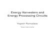 Energy Harvesters and Energy Processing Circuits Tuesday PM EC_RF Special Session/3 ECTC … · Yogesh Ramadass Texas Instruments. Increasing Energy Criticality Portable Implantables
