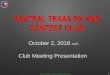 CENTRAL TEXAS DX AND CONTEST CLUB · 08/10/2018  · What is FT8? • External View of Signal Waveform • 8-Tone FSK, 6.25 Hz Spacing, 50 Hz Bandwidth, Constant Envelope • 6.25