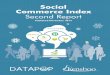 Social Commerce Index Second Report · SECOND REPORT: NOV 2014 THE SOCIAL COMMERCE OPPORTUNITY While social commerce adoption is on the rise, many retailers are just beginning to