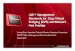 DMTF Management Standards for Edge Virtual Bridging (EVB ... Open Virtualization Format (OVF) ¢â‚¬¢ OVF