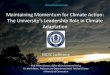 The University’s Leadership Role in Climate · University of Connecticut • Established in 1881, Land & Sea Grant University • 4,000 Acres at Main Campus in Storrs (Mansfield)