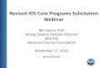 Revised IOS Core Programs Solicitation Webinar€¦ · Changes, Revised Core Programs Solicitation (16-505) •SDS applications ‒ Program change affecting plant symbioses of all