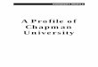 A Profile of Chapman University · Michael K. Hayde David C. Henley, President, Henley Publishing Company Roger C. Hobbs, President, Century American Sarah Caton Hogan William K