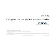 FIFA Organizacijski pravilnikhns-cff.hr/files/documents/3691/FIFA Organizacijski... · 2014-04-02 · Stalne i ad-hoc komisije savjetuju i pomažu Izvršnom odboru FIFA-e u ispunjavanju