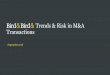 Trends & Risk in M&A Transactions/media/pdfs/white-papers/bird... · 2018-09-26 · Trends & Risk in M&A Transactions September 2018 . Foreword Neil Blundell ... transaction data