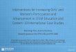 Interventions for Increasing Girls’ and Women’s Participation and Advancement in STEM … · Interventions for Increasing Girls’ and Women’s Participation and Advancement
