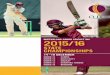 QUEENSLAND JUNIOR CRICKET INC 2015/16 Cricket...1 President's Message Welcome to the 2015 QJC Intra-State championships. This year 60 teams are involved in age groups ranging from