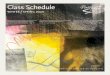 Class Schedule · 2019-11-12 · Class Schedule winter / spring 2020 This schedule includes workshops, courses, and open studio time from Jan ‘20 – May ‘20 Register online at