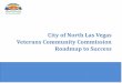 Veterans Community Commission Strategic Plan, 2015 , 2015 · 2015-09-03 · Veterans Community Commission Strategic Plan, 2015 , 2015 o Be present at ALL veterans events, and have
