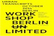 ARTS AND SHOP BERLIN UN LIMITED - urbantranscripts.orgurbantranscripts.org/wp-content/uploads/2014/11/UT...in time (if not yet), eventually restoring the city to one seamless fabric,