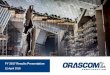FY 2017 Results Presentation - Orascom Construction 2017 Resu… · FY 2017 Results Presentation 12 April 2018 Grand Egyptian Museum –OC/BESIX JV. Table of Contents Section Page