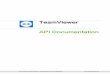 TeamViewer APIDocumentation€¦ · PUT /api/v1/account Content Type: application/json { "name" : "John Locke" } Response: HTTP/1.1 204 No Content 3.4 UserManagement Note:Licenserestrictionsapply.Pleaseseechapter"Licensing"insection