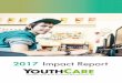 2017 Impact Report - YouthCare€¦ · Zillow, Inc. YouthCare is grateful to the many individuals and organizations that supported us ˚nancially and with in-kind support in 2017