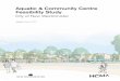 Aquatic & Community Centre Feasibility Study€¦ · different aquatic, fitness and community programmatic priorities. The key challenge of this feasibility project was formulating