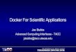 jstubbs@tacc.utexas.edu Advanced Computing Interfaces ......ADAMA - data services Event driven compute containers… coming soon Elastic Storage and Compute Create Docker hosts in