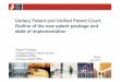 Unitary Patent and Unified Patent Court Outline of the new ... _ Rome July 2014 rev.pdfPatent Refusal or withdrawal of application Substantive examination The Unitary Patent as a European