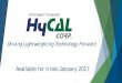 Available for trials January 2017 - HyCAL Corphycalcorp.com/wp-content/uploads/HyCAL-Driving... · Product Representations 5 Grades: Dual phase (DP) -780, 980, 1180 Martensite (Ms)