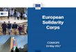 European Solidarity Corps - European Parliament · The EU is built on solidarity between its citizens, across borders between its Member States, and in its action inside and outside
