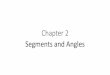 Chapter 2 Segments and Angles · 2019-09-20 · Segments and Angles. Section 6 Properties of Equality and Congruence. The photos to the left illustrate the Reflexive, Symmetric, and