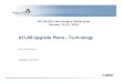 ATLAS Upgrade Plans – Technology · Upgrade ATLAS technical systems (RF, Beam Instrumentation, Controls, ARIS) and radiation shielding to handle higher intensity beams Improve efficiency