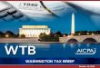 WASHINGTON TAX BRIEF - AICPA · 10/19/2016  · Relaxed requirements Effective date extended to January 1, 2018 6 ... New practitioner online services? 13 IRS Taxpayer Services. Tax