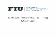 Office of Finance & Administration - Smart Internal Billing v2finance.fiu.edu/controller/Docs/Training_Manuals/Smart... · 2017-01-30 · Smart Internal Billing Manual 9.2 Office