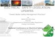 ELECTRICAL SAFETY LEGISLATION UPDATES · domestic installation safety code, prepare and comply with safety managementprogramme. Rationale: owners or operators of electrical installations,