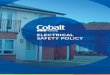ELECTRICAL SAFETY POLICY...The electrical safety policy details how Cobalt Housing meet the requirements for electrical safety under the Landlord and Tenant Act 1985, the Housing Act