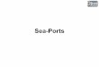 Seminar Presentation - SeaPorts - 060605 · Traffic (In million tons) 29.99 26.80 26.43 2003-04 2002-03 2001-02. Mumbai Port Trust-29.6 -11.7 -31.9 Net Surplus (Million Euros) 91.79