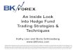 An Inside Look Into Hedge Fund Trading Strategies & Techniques · Into Hedge Fund Trading Strategies & Techniques Kathy Lien and Boris Schlossberg . Trading foreign exchange on margin