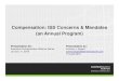 Compensation: ISS Concerns & Mandates (an Annual Program)...Purpose of this Presentation The purpose of this presentation is to discuss Institutional Shareholder Services (“ISS”)